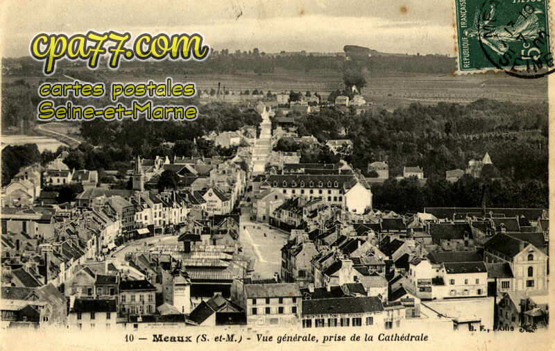 Meaux (Seine-et-Marne) - Vue Générale, prise de la Cathédrale