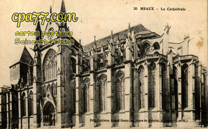 Meaux (Seine-et-Marne) - La Cathédrale