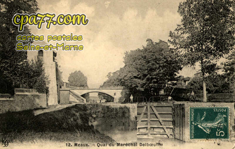 Meaux (Seine-et-Marne) - Quai du Maréchal Delboeuffle