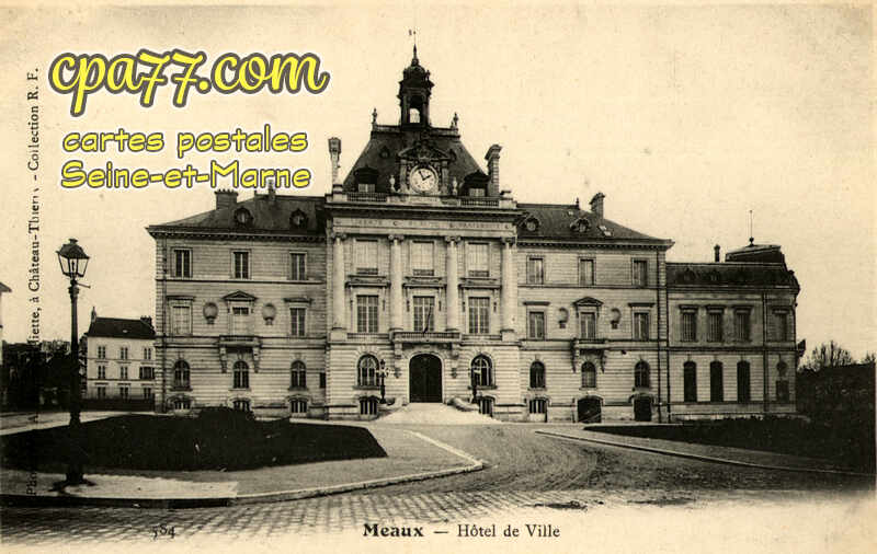 Meaux (Seine-et-Marne) - Hôtel de Ville