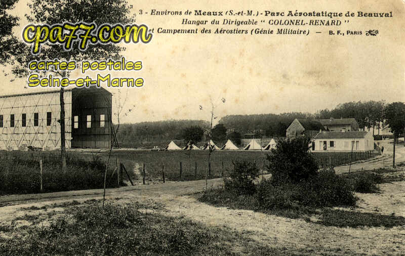 Meaux (Seine-et-Marne) - Parc Aérostatique de Beauval – Hangar du Dirigeable « Colonel Renard » et Campement des Aérostiers (Génie Militaire)