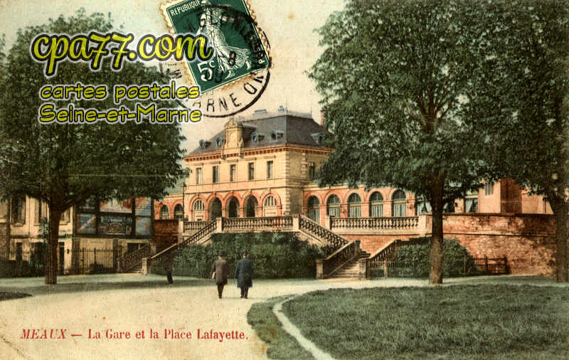 Meaux (Seine-et-Marne) - La Gare et la Place Lafayette