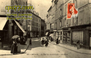 Meaux (Seine-et-Marne) - La Rue du Grand-Cerf