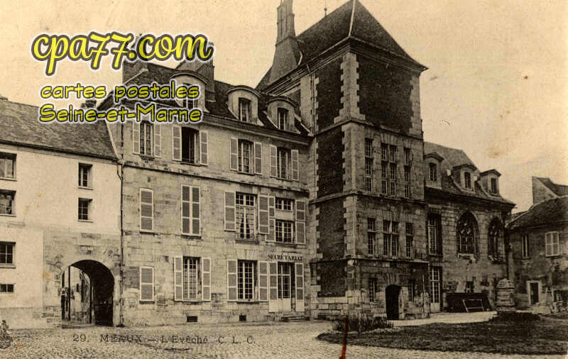 Meaux (Seine-et-Marne) - L&rsquo;Evêché