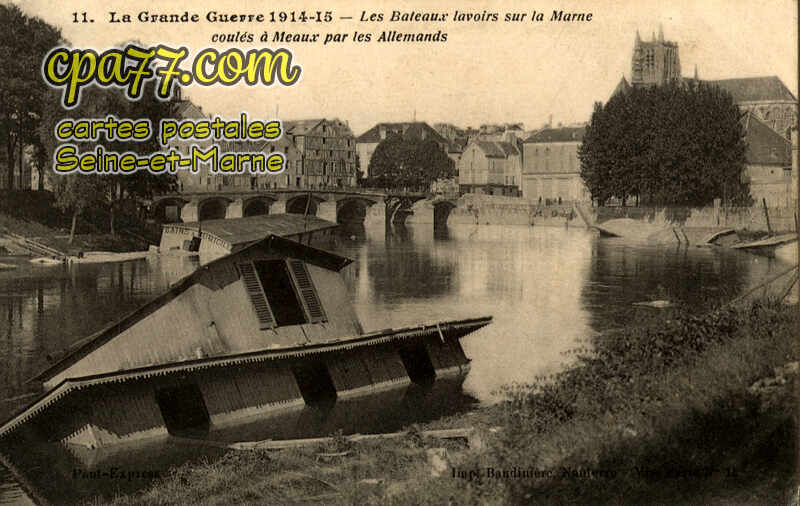 Meaux (Seine-et-Marne) - Les Bateaux lavoirs sur la Marne coulés par les Allemands
