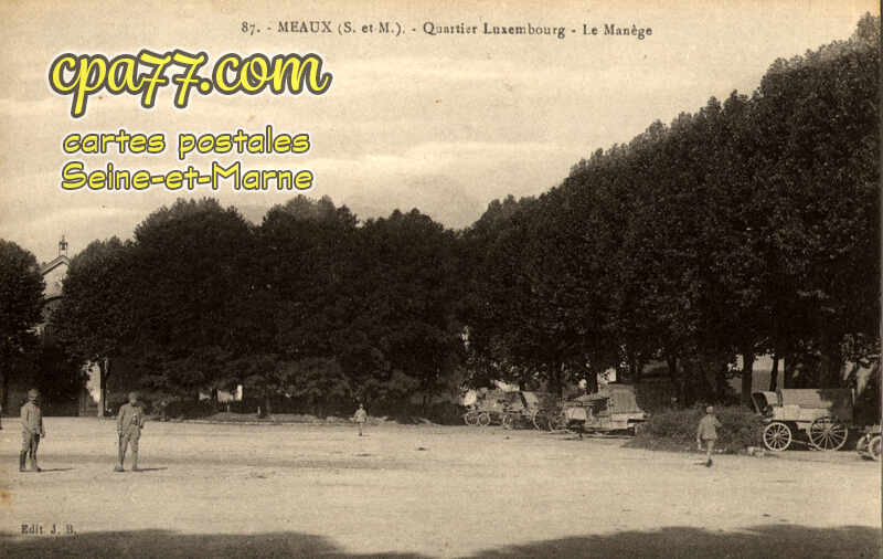 Meaux (Seine-et-Marne) - Quartier du Luxembourg – Le Manège