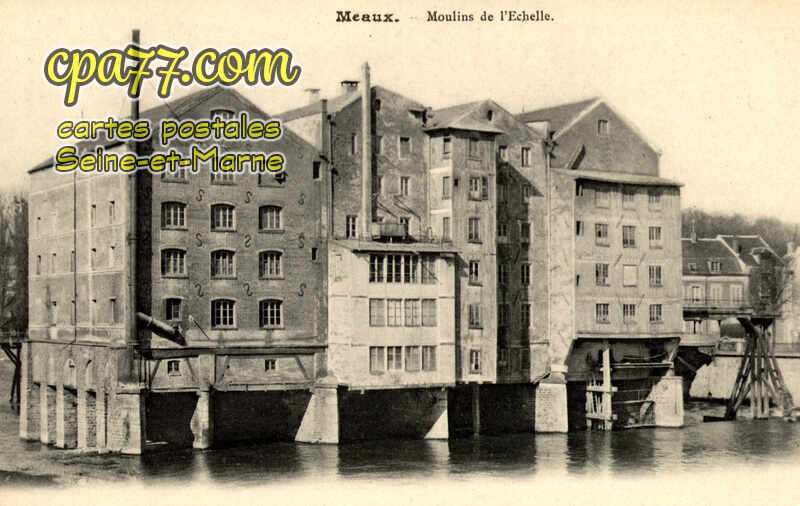 Meaux (Seine-et-Marne) - Moulins de L&rsquo;Echelle