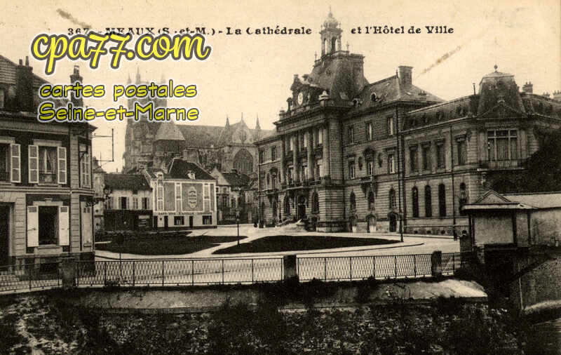 Meaux (Seine-et-Marne) - La Cathédrale et l&rsquo;Hôtel de Ville