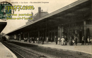Meaux (Seine-et-Marne) - La Gare – En attendant l&rsquo;Express