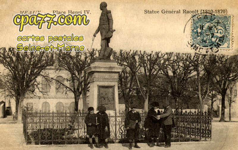 Meaux (Seine-et-Marne) - Place Henri IV – Statue Général Raoult (1810-1870)