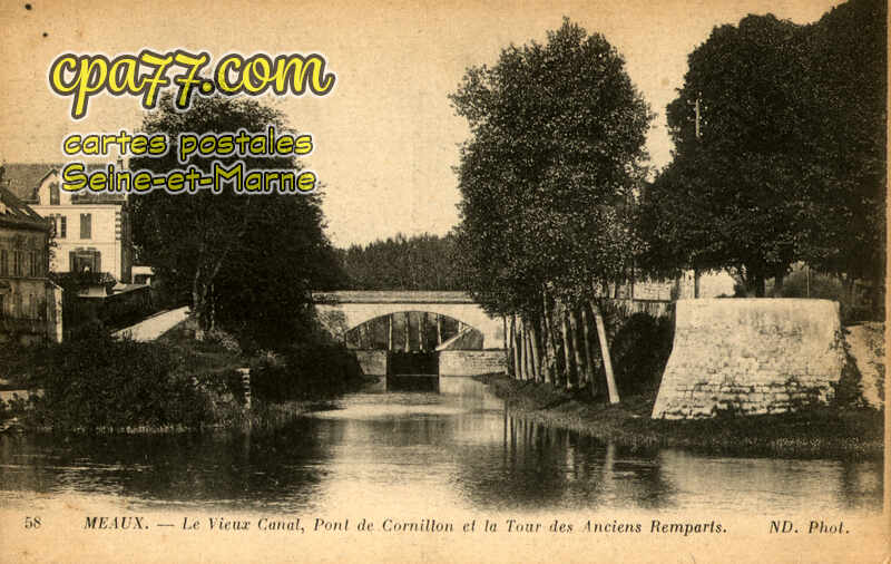 Meaux (Seine-et-Marne) - Le Vieux Canal, Pont de Cornillon et la Tour des Anciens Remparts