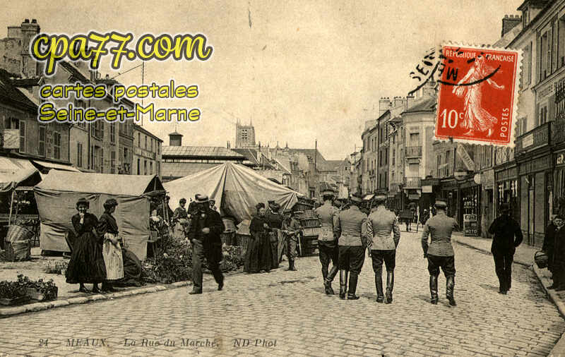 Meaux (Seine-et-Marne) - La Rue du Marché