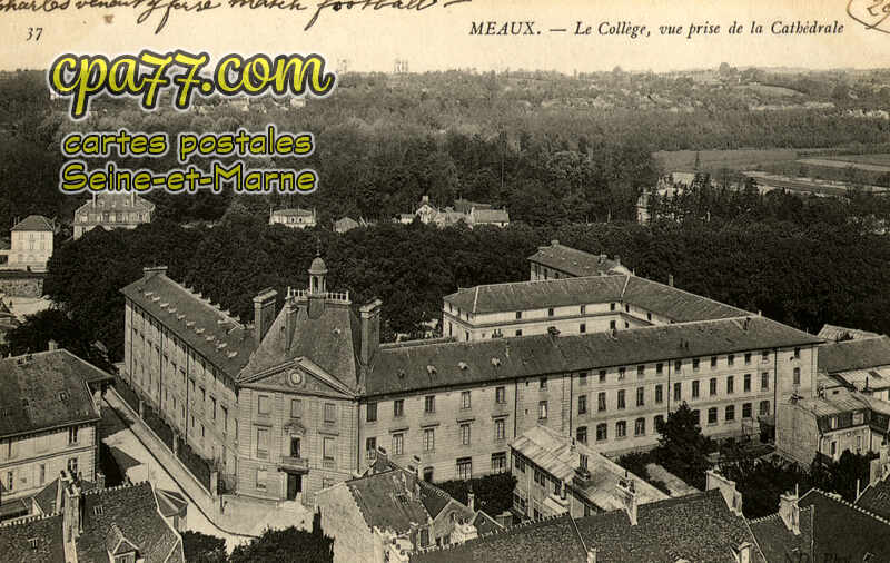 Meaux (Seine-et-Marne) - Le Collège, vue prise de la Cathédrale