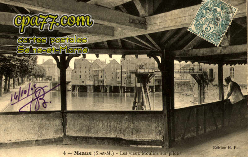 Meaux (Seine-et-Marne) - Les Vieux Moulins sur Pilotis