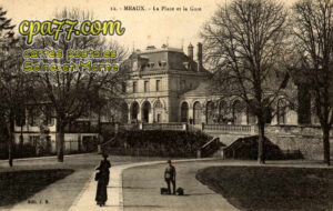 Meaux (Seine-et-Marne) - La Place et la Gare