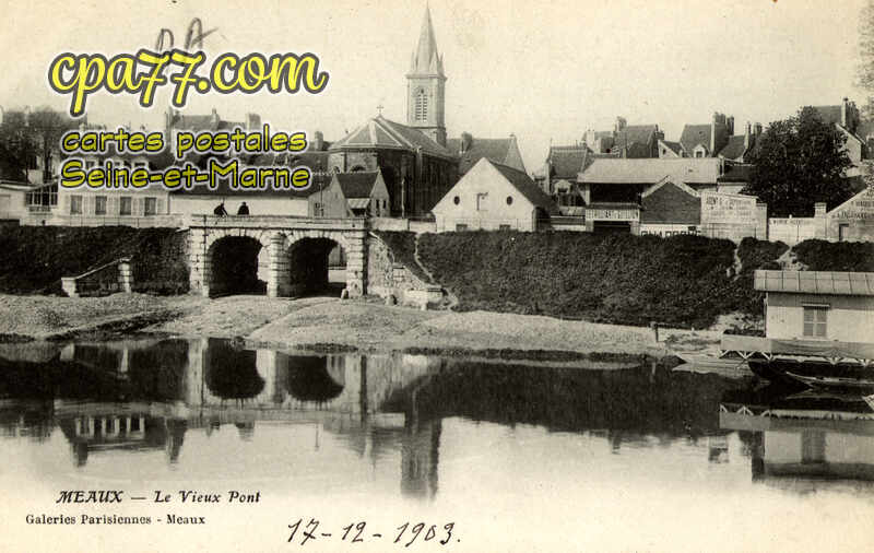 Meaux (Seine-et-Marne) - Le Vieux Pont