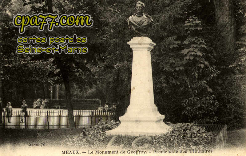 Meaux (Seine-et-Marne) - Le Monument de Geoffroy – Promenade des Trinitaires