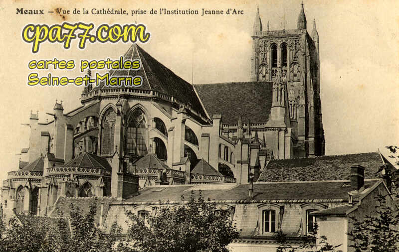 Meaux (Seine-et-Marne) - Vue de la Cathédrale, prise de l&rsquo;Institution Jeanne d&rsquo;Arc