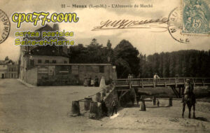 Meaux (Seine-et-Marne) - L&rsquo;Abreuvoir du Marché