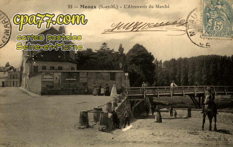 Meaux (Seine-et-Marne) - L&rsquo;Abreuvoir du Marché
