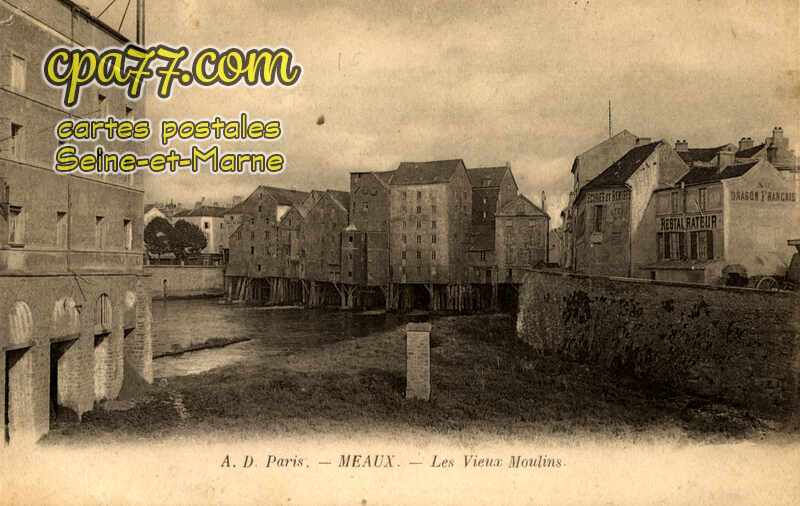 Meaux (Seine-et-Marne) - Le sVieux Moulins