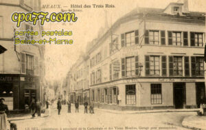 Meaux (Seine-et-Marne) - Hôtel des Trois Rois