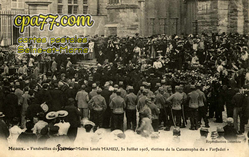Meaux (Seine-et-Marne) - Funérailles du Premier-Maître Louis Maheu, 31 Juillet 1905, victime de la catastrophe du « Farfadet »