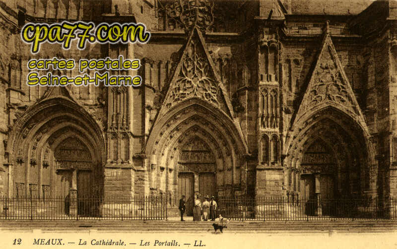 Meaux (Seine-et-Marne) - La Cathédrale – Les Portails