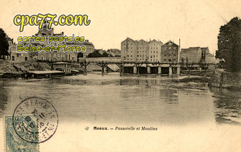 Meaux (Seine-et-Marne) - Passerelle et Moulins