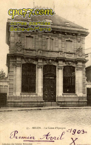 Melun (Seine-et-Marne) - La Caisse d&rsquo;Epargne