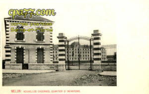 Melun (Seine-et-Marne) - Nouvelles casernes, quartier d&rsquo;infanterie