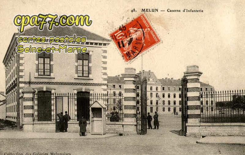 Melun (Seine-et-Marne) - Caserne d&rsquo;Infanterie
