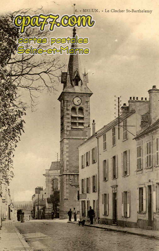 Melun (Seine-et-Marne) - Le Clocher St-Barthélémy