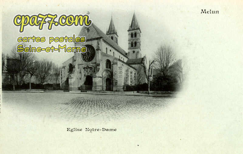Melun (Seine-et-Marne) - Eglise Notre-Dame