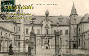 Melun (Seine-et-Marne) - Hôtel de Ville