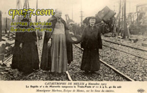 Melun (Seine-et-Marne) - Catastrophe de Melun 4 Novembre 1913 – Le Rapide n°2 de Marseille tamponne le Train-Poste n°11 à 9h. 40 du soir – Monseigneur Marbeau, Evêque de Meaux, sur les lieux du sinistre
