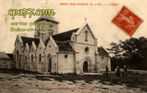Mery Sur Marne (Seine-et-Marne) - L&rsquo;Eglise