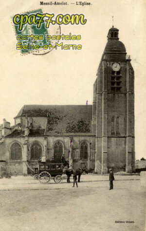 Le Mesnil Amelot (Seine-et-Marne) - L&rsquo;Eglise