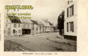 Mitry Mory (Seine-et-Marne) - Rue et Place de l&rsquo;Eglise