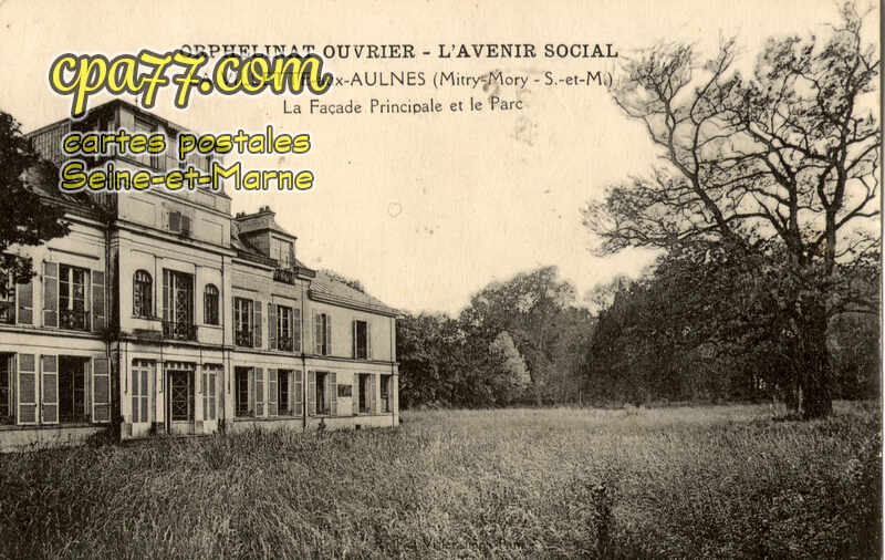 Mitry Mory (Seine-et-Marne) - Orphelinat ouvrier « L&rsquo;Avenir Social » La Villette-aux-Aulnes – La Façade Principale et le Parc