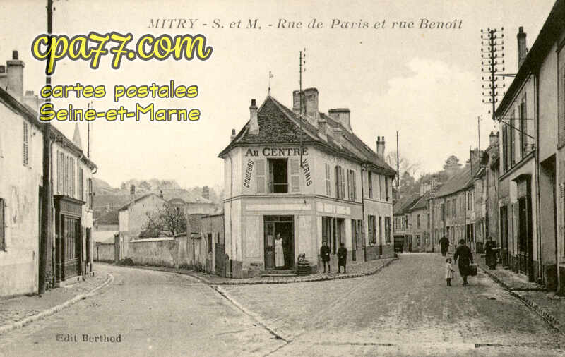 Mitry Mory (Seine-et-Marne) - Rue de Paris et Rue Benoît