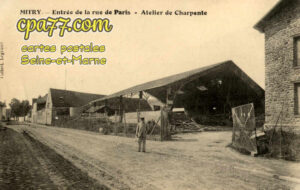 Mitry Mory (Seine-et-Marne) - Entrée de la Rue de Paris – Atelier de Charpente