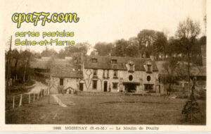 Moisenay (Seine-et-Marne) - Le Moulin de Pouilly