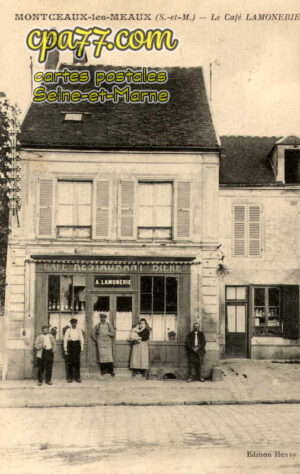 Montceaux Lès Meaux (Seine-et-Marne) - Le Café LAMONERIE
