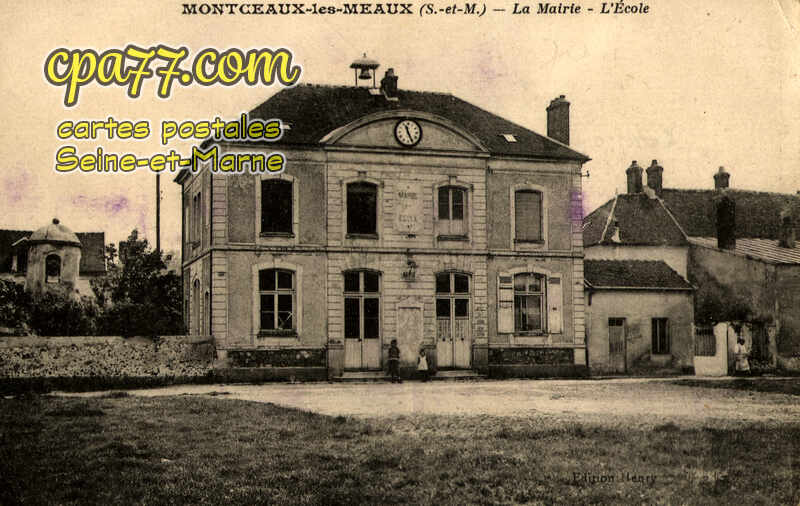 Montceaux Lès Meaux (Seine-et-Marne) - La Mairie – L&rsquo;Ecole