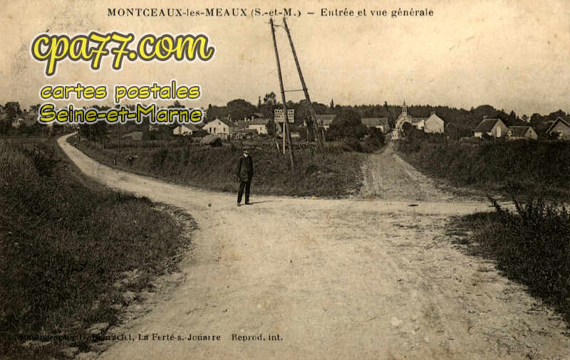 Montceaux Lès Meaux (Seine-et-Marne) - Entrée et vue générale