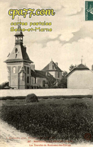 Montceaux Lès Provins (Seine-et-Marne) - Les Tourelles