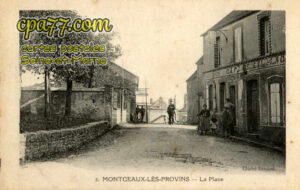 Montceaux Lès Provins (Seine-et-Marne) - La Place