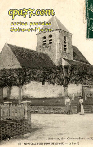 Montceaux Lès Provins (Seine-et-Marne) - La Place