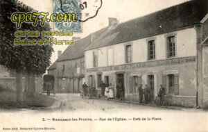 Montceaux Lès Provins (Seine-et-Marne) - Rue de l&rsquo;Eglise – Café de la Place